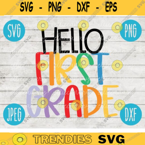 Back to School Hello First Grade Squad svg png jpeg dxf cut file Commercial Use SVG Teacher Appreciation First Day 1st 770