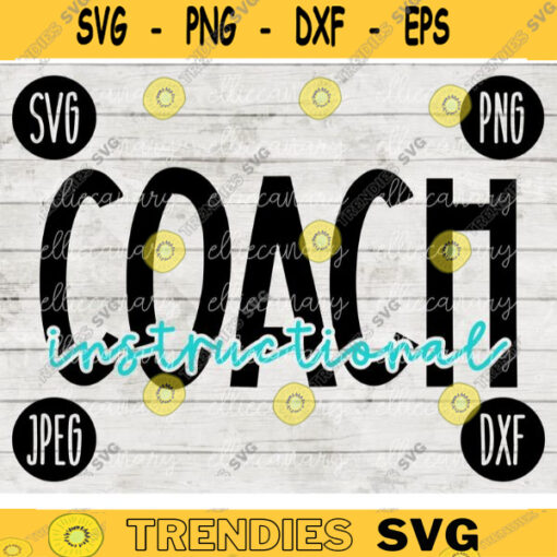 Back to School Instructional Coach svg png jpeg dxf cut file Small Business Use Teacher Appreciation First Day Rainbow 881