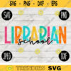 Back to School Librarian Team Squad svg png jpeg dxf cut file Small Business Use Teacher Appreciation First Day Rainbow 677