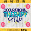 Back to School Occupational Therapy Crew svg png jpeg dxf cut file Commercial Use Teacher Appreciation First Day Open House OT 1611