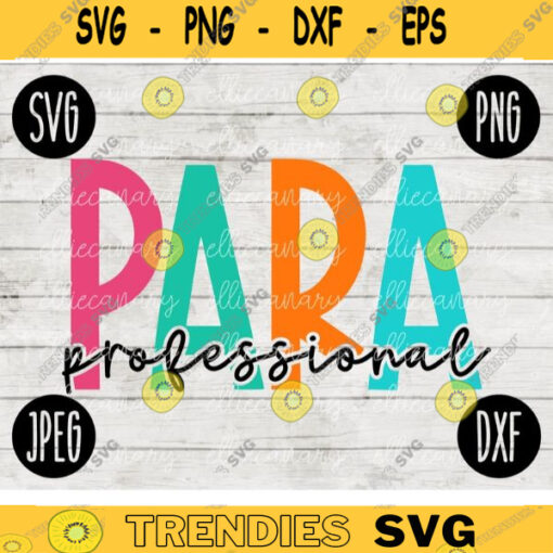 Back to School Paraprofessional Team Squad svg png jpeg dxf cut file Small Business Use Teacher Appreciation First Day Rainbow 349