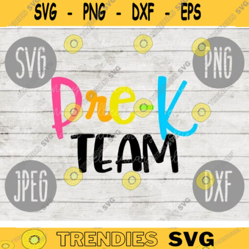 Back to School Pre K Team svg png jpeg dxf cut file Commercial Use SVG Back to School Teacher Appreciation First Day Grad 221