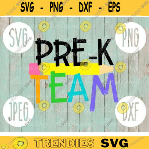 Back to School Pre K Team svg png jpeg dxf cut file Commercial Use SVG Back to School Teacher Appreciation First Day Grad 518