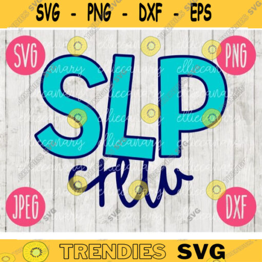Back to School SLP Crew svg png jpeg dxf cut file Commercial Use Teacher Appreciation First Day Open House Speech Language SPED 2030