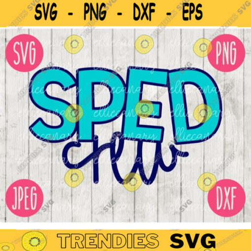 Back to School SPED Crew svg png jpeg dxf cut file Commercial Use Teacher Appreciation First Day Open House Special Education 1212