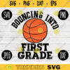 Back to School SVG Bouncing into First Grade svg png jpeg dxf cut file SVG Teacher Appreciation Basketball Boy Girl Design 1st 2472