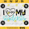 Back to School SVG I Love My Students svg png jpeg dxf cut file Commercial Use Teacher Appreciation First Day 1st 2nd 3rd 4th 5th 383