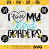 Back to School SVG I Love My Third Graders svg png jpeg dxf cut file Commercial Use SVG Teacher Appreciation First Day 3rd 712