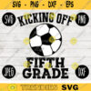 Back to School SVG Kicking Off Fifth Grade svg png jpeg dxf cut file SVG Teacher Appreciation Soccer Football Boy Girl Design 5th 1985