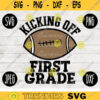 Back to School SVG Kicking Off First Grade svg png jpeg dxf cut file SVG Teacher Appreciation Football Boy Girl Design 1st 2087