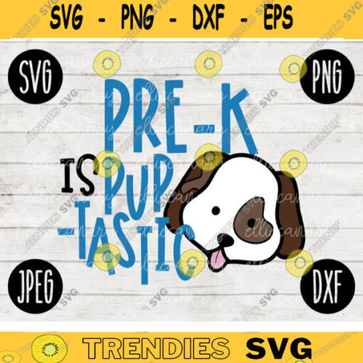 Back to School SVG Pre K is Pup Tastic svg png jpeg dxf cut file SVG Teacher Appreciation Puppy Dog Fantastic Boy Design Preschool Prek 1820