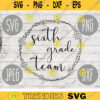 Back to School Sixth Grade Team svg png jpeg dxf cut file Commercial Use SVG Back to School Teacher Appreciation First Day Grad 1906