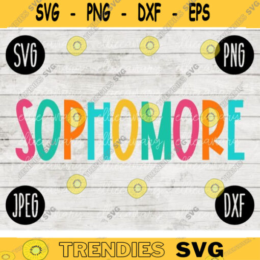 Back to School Sophomore Squad svg png jpeg dxf cut file Small Business Use Teacher Appreciation First Day Rainbow 2498