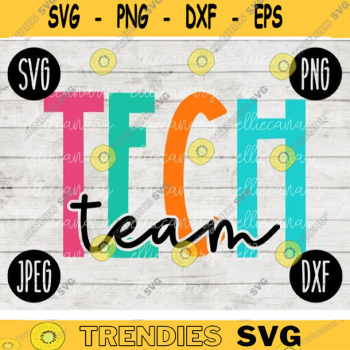 Back to School Technology Team Squad svg png jpeg dxf cut file Small Business Use Teacher Appreciation First Day Rainbow 1498