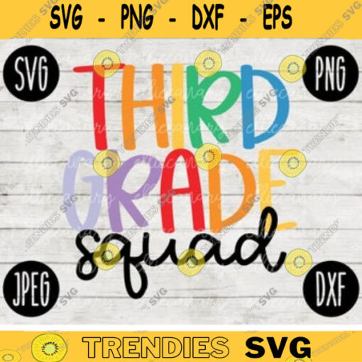 Back to School Third Grade Squad svg png jpeg dxf cut file Commercial Use SVG Teacher Appreciation First Day 3rd 184