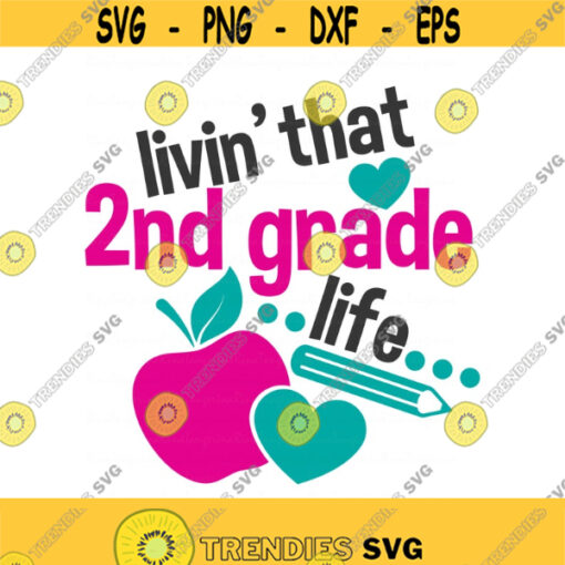 Back to school svg school svg 2nd grade svg png dxf Cutting files Cricut Funny Cute svg designs print for t shirt Design 864