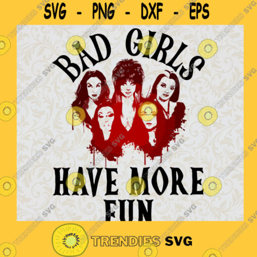 Bad Bitches Have More Fun SVG Hocus Pocus SVG Bad Witch SVG