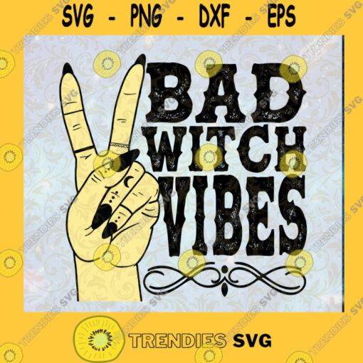 Bad Witch Vibes Witch SVG Bad Witch SVG Halloween SVG witch svg
