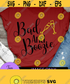 Bad and Boozie. Bad Boozie. Day drinking. Wine lover. Boozie. Design 1005