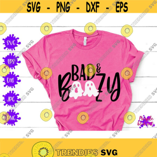 Bad and boozy Halloween cutting file Spooky ghost svg Kid halloween shirt Funny halloween gift Fall halloween party decoration Boo cut file Design 435