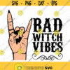 Bad witch vibes PNG Witch Hand Halloween PNG Sublimation Design Downloads Design 76