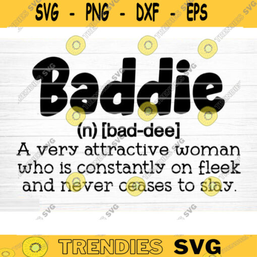 Baddie Dictionary Svg File Baddie Definition Svg Vector Printable Clipart Baddie Funny Quote Svg Baddie Saying Baddie Shirt Print Design 487 copy