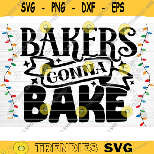 Bakers Gonna Bake SVG Cut File Christmas Pot Holder Svg Christmas Svg Bundle Christmas Shirt Svg Christmas Apron Svg Kitchen Svg Design 973 copy