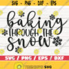 Baking Through The Snow SVG Cut File Cricut Commercial use Silhouette Christmas Baking SVG Christmas Pot Holder SVG Design 816