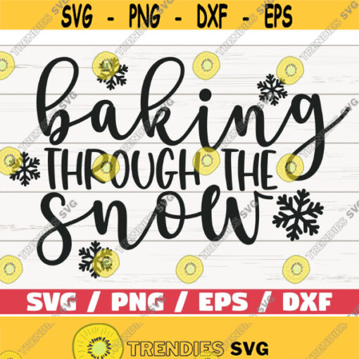 Baking Through The Snow SVG Cut File Cricut Commercial use Silhouette Christmas Baking SVG Christmas Pot Holder SVG Design 816