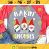 Baking with My Gnomies Svg Christmas Gnomes Svg Kids Svg Funny Baking Team Shirt Christmas Cookies Svg Cut Files for Cricut Png Dxf Design 7491.jpg