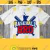 Baseball Bro Svg Baseball Brother Shirt Svg File Brother of Baseball Boy SVG Dxf Png Jpg Pdf Cuttable Cricut Silhouette Image Iron on Design 182