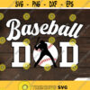 Baseball Dad SVG Mens Baseball SVG Sport svg for Shirt Fathers Day SVG Baseball design with ball cut file for Cricut Silhouette Design 410.jpg