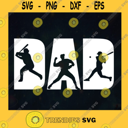 Baseball Dad Sport Dad SVG Fathers Day Idea for Perfect Gift Gift for Dad Digital Files Cut Files For Cricut Instant Download Vector Download Print Files