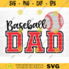 Baseball Dad Svg Cut File Vector Printable Clipart Love Baseball Svg Baseball Fan Quote Shirt Svg Baseball Life Svg Design 221 copy