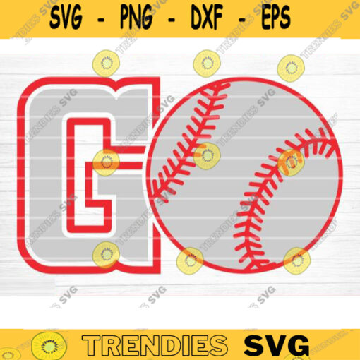 Baseball GO Svg Cut File Vector Printable Clipart Love Baseball Svg Baseball Fan Quote Shirt Svg Baseball Life Svg Design 1129 copy