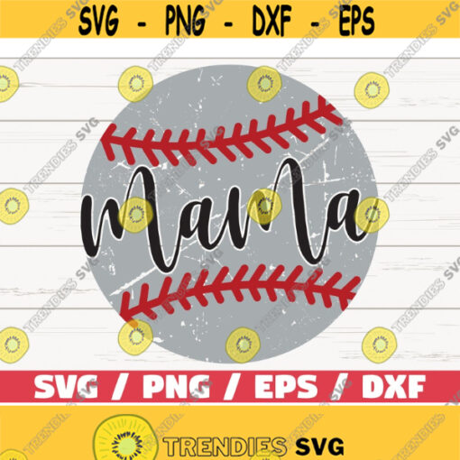 Baseball Mama SVG Cricut Cut File Silhouette Baseball SVG Commercial use Baseball shirt Baseball Fan Grunge Distressed Design 572