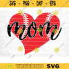 Baseball Mom Heart Cut File Vector Printable Clipart Love Baseball Svg Baseball Fan Quote Shirt Svg Baseball Life Svg Design 1148 copy