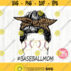 Baseball Mom PNG Messy Bun PNG Sunglasses Mom Life PNG Sublimation Design Downloads Digital Print File Design 83