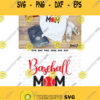 Baseball Mom SVG Baseball SVGClipart VectorSilhouette Cricut CuttingBaseball Svg Mom Sport Shirt SVGDxf Mom life svg Iron Transfer
