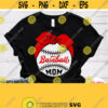 Baseball Mom Svg Baseball Mom Shirt Svg Cut File Mother of Baseball Boy SVG Ball with Bandanna Mommy Design Cricut Silhouette Iron on Design 681