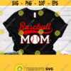 Baseball Mom Svg Baseball Mom Shirt Svg Mother of Baseball Boy SVG Proud Mommy of Baseball Girl Cricut Silhouette Dxf Iron on Transfer Design 428