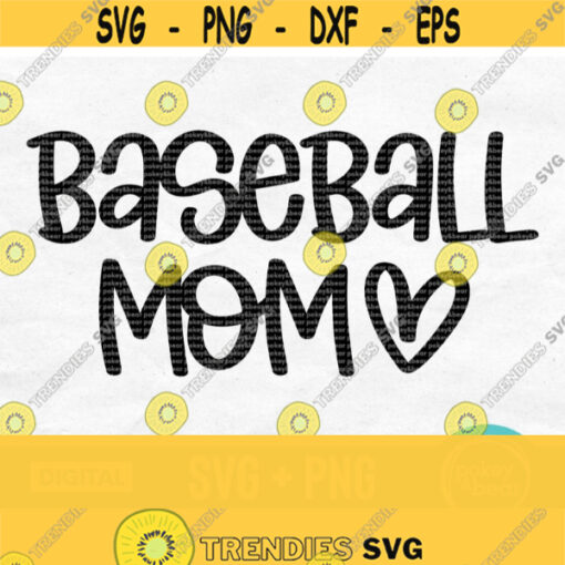 Baseball Mom Svg Baseball Svg Files For Cricut Baseball Heart Svg Baseball Mom Shirt Svg Silhouette Baseball Mom Png Digital Download Design 459