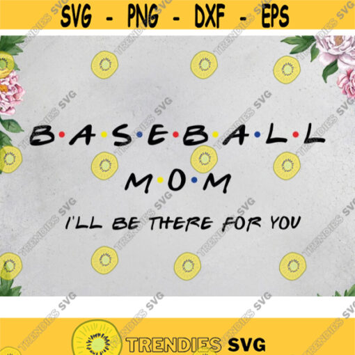 Baseball Mom Svg Funny Baseball Mom Shirt Svg Always Be Your Biggest Fan Svg Baseball Mama Svg Bandana Svg Files for Cricut Png