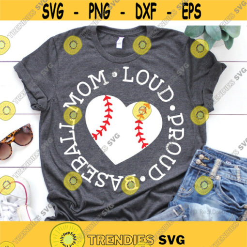 Baseball Mom Svg Loud Proud Baseball Mom Svg Mom Baseball Shirt Biggest Fan Svg Funny Baseball Mama Svg Cut Files for Cricut Png Dxf Design 7340.jpg