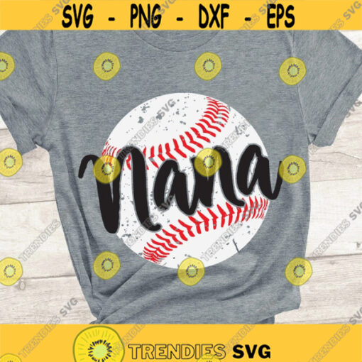 Baseball Nana SVG Baseball grandma shirt SVG Grunge distressed baseball ball digital cut files