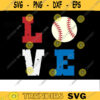 Baseball SVG Love softball svg baseball svg softball shirt svg sports svg baseball for lovers Design 312 copy