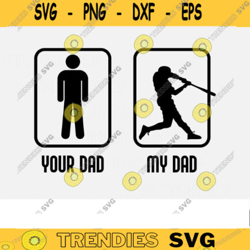 Baseball SVG Your Dad My Dad baseball svg softball svg softball shirt svg sports svg baseball for lovers Design 432 copy