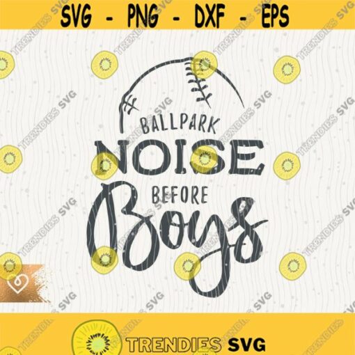 Baseball Svg Ballpark Noise Before Boys Svg Baseball Girl Svg Instant Download Game Day Svg Baseball Forever Heart Svg Baseball Girl Design 488