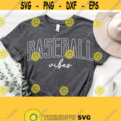 Baseball Vibes Svg Baseball Mom Svg Cut File Baseball Shirt SvgPngEpsDxfPdf Cricut Cut Silhouette File Vector Instant Download Design 1055