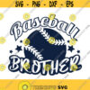 Baseball brother svg baseball svg brother svg png dxf Cutting files Cricut Cute svg designs print Design 595